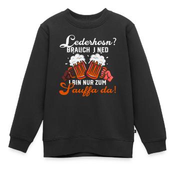 lederhosn brauch i ned i bin nur zum sauffa da - Kinder Premium Organic Sweatshirt - Schwarz - Vorne - AI Model Kid Female (0cm)