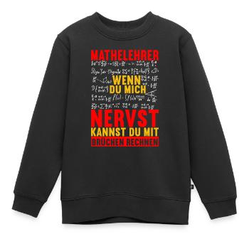 Mathe Mathelehrer - Kinder Premium Organic Sweatshirt - Schwarz - Vorne - AI Model Kid Female (0cm)