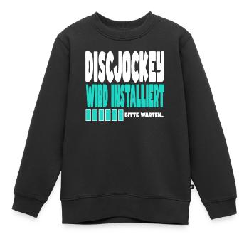 Discjockey wird installiert - Kinder Premium Organic Sweatshirt - Schwarz - Vorne - AI Model Kid Female (0cm)