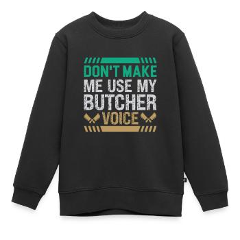 Butcher Cadeau Boucher Boucher Maître Boucher - Sweat Premium enfant bio - noir - Devant - AI Model Kid Female (0cm)