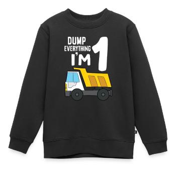 Dump Truck 1st Birthday Dump Everything I'm 1 - Kinder Premium Organic Sweatshirt - Schwarz - Vorne - AI Model Kid Female (0cm)