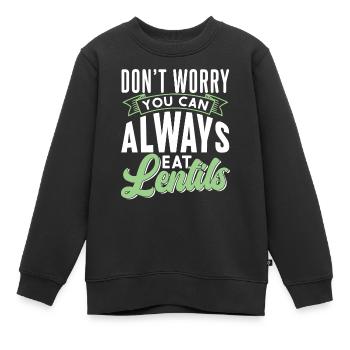 Ne vous inquiétez pas Les lentilles pouvez-vous toujours manger lentille - Sweat Premium enfant bio - noir - Devant - AI Model Kid Female (0cm)