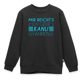 Kanusport Spruch - Kinder Premium Organic Sweatshirt - Schwarz - Vorne - AI Model Kid Female (0cm)