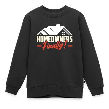 Propriétaire Enfin Propriétaire Propriétaire Maison - Sweat Premium enfant bio - noir - Devant - AI Model Kid Female (0cm)