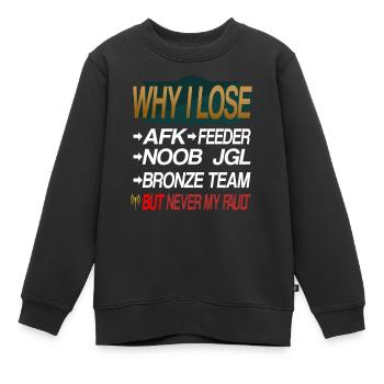 LOL WHY I LOSE - Kinder Premium Organic Sweatshirt - Schwarz - Vorne - AI Model Kid Female (0cm)