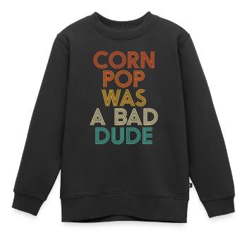 Corn Pop Was A Bad Dude Funny Meme - Sweat Premium enfant bio - noir - Devant - AI Model Kid Female (0cm)