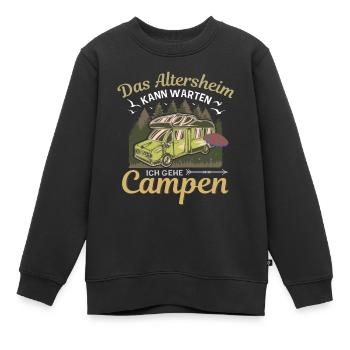 Das Altersheim Kann Warten Ich Geh Campen Opa & - Kinder Premium Organic Sweatshirt - Schwarz - Vorne - AI Model Kid Female (0cm)