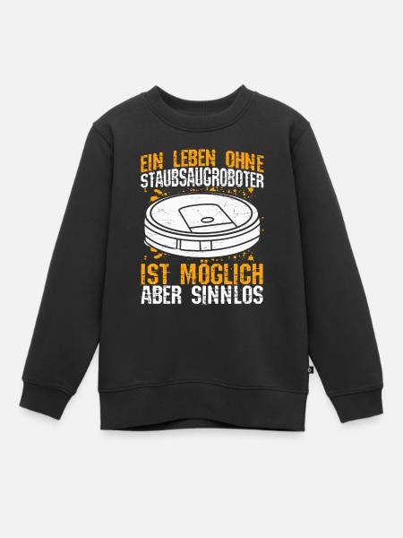 Staubsaugroboter Staubsauger Roboter - Kinder Premium Organic Sweatshirt - Schwarz