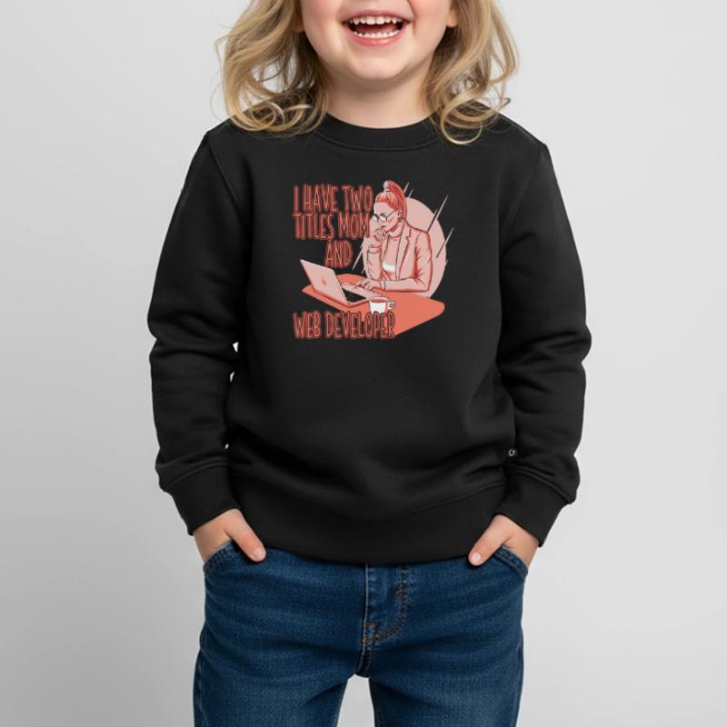 Web Developer Web Developer Web Developer Kids Premium Organic Sweatshirt