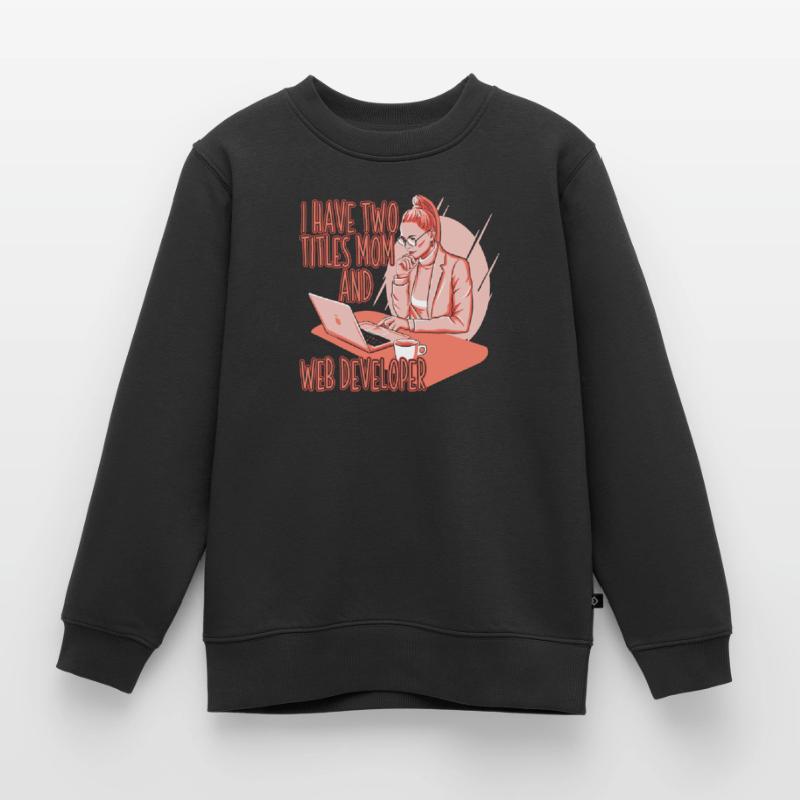 Web Developer Web Developer Web Developer Kids Premium Organic Sweatshirt