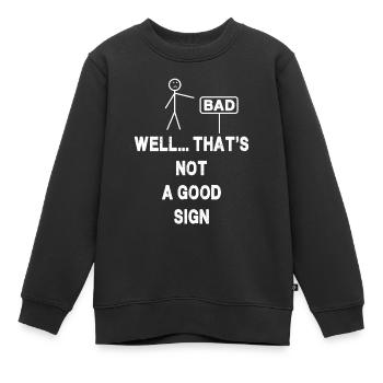 Brunnen... Das ist kein gutes Zeichen - Kinder Premium Organic Sweatshirt - Schwarz - Vorne - AI Model Kid Female (0cm)