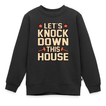 House Destruction Renovation Gift - Kids Premium Organic Sweatshirt - black - Front - AI Model Kid Female (0cm)