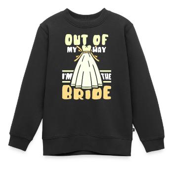 Aus Dem Weg Ich Bin Die Braut Bräute Hochzeit - Kinder Premium Organic Sweatshirt - Schwarz - Vorne - AI Model Kid Female (0cm)