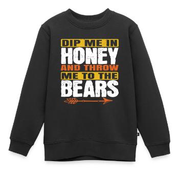 dip me in honey and throw me to the bears - Kids Premium Organic Sweatshirt - black - Front - AI Model Kid Female (0cm)