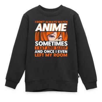 I Dont Always Watch Anime - Kinder Premium Organic Sweatshirt - Schwarz - Vorne - AI Model Kid Female (0cm)