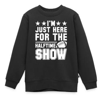 Je suis juste ici pour le football spectacle de la mi-temps - Sweat Premium enfant bio - noir - Devant - AI Model Kid Female (0cm)