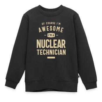 Génial, je suis un technicien nucléaire drôle de travail - Sweat Premium enfant bio - noir - Devant - AI Model Kid Female (0cm)