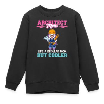 Architecte Maman comme une maman régulière mais plus cool - Sweat Premium enfant bio - noir - Devant - AI Model Kid Female (0cm)