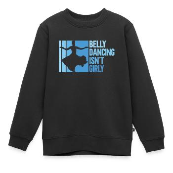 La danse du ventre n’est pas girly - danseuses du ventre - Sweat Premium enfant bio - noir - Devant - AI Model Kid Female (0cm)