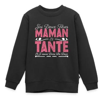 J'ai deux titres maman et Tante. Cadeau Maman - Sweat Premium enfant bio - noir - Devant - AI Model Kid Female (0cm)
