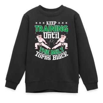 Trainieren Sie Weiter, Bis Ihr Gürtel Zum - Kinder Premium Organic Sweatshirt - Schwarz - Vorne - AI Model Kid Female (0cm)