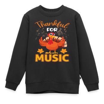 Funny Thanksgiving Thankful Music - Kinder Premium Organic Sweatshirt - Schwarz - Vorne - AI Model Kid Female (0cm)