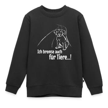 Ich Bremse Auch Für Tiere Hund - Kinder Premium Organic Sweatshirt - Schwarz - Vorne - AI Model Kid Female (0cm)