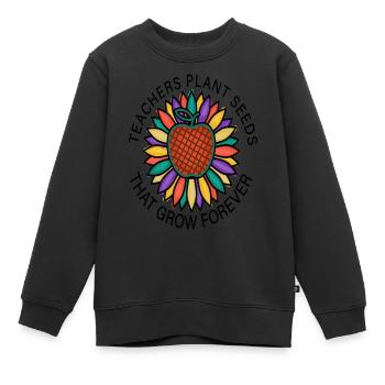 Teachers Plant Seeds That Grow Forever - Kinder Premium Organic Sweatshirt - Schwarz - Vorne - AI Model Kid Female (0cm)