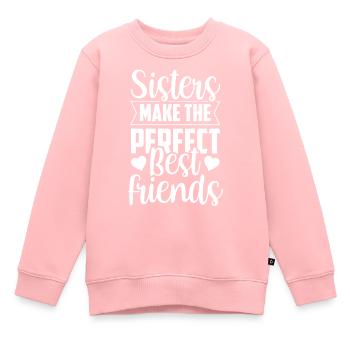 Schwestern Sind Die Perfekten Besten Freunde Team - Kinder Premium Organic Sweatshirt - Rosa - Vorne - AI Model Kid Female (0cm)