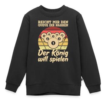 Reicht mir den Queue Der König Will Billard - Kinder Premium Organic Sweatshirt - Schwarz - Vorne - AI Model Kid Female (0cm)