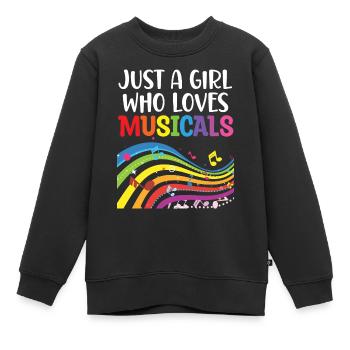 Just a Girl Who Loves Musicals Addict Lover Tee - Kids Premium Organic Sweatshirt - black - Front - AI Model Kid Female (0cm)