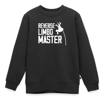 Reverse Limbo Master, Stabhochsprung - Kinder Premium Organic Sweatshirt - Schwarz - Vorne - AI Model Kid Female (0cm)