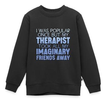 Mon thérapeute a emmené tous mes amis imaginaires 4 - Sweat Premium enfant bio - noir - Devant - AI Model Kid Female (0cm)
