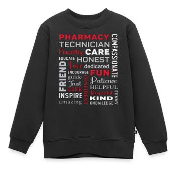 Pharmacy Technician Tech Medicine Pharmacist Quote - Kinder Premium Organic Sweatshirt - Schwarz - Vorne - AI Model Kid Female (0cm)