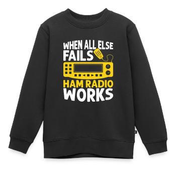 Quand tout le reste échoue Ham Radio Works Opérateur Amat - Sweat Premium enfant bio - noir - Devant - AI Model Kid Female (0cm)