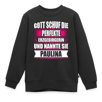 Erzgebirge Frau Namen Sachsen Paulina - Kinder Premium Organic Sweatshirt - Schwarz - Vorne - AI Model Kid Female (0cm)
