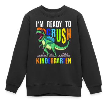 Je suis prêt à écraser le dinosaure de maternelle T-Rex - Sweat Premium enfant bio - noir - Devant - AI Model Kid Female (0cm)