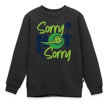 Pickleball Sorry Not Sorry - Kinder Premium Organic Sweatshirt - Schwarz - Vorne - AI Model Kid Female (0cm)