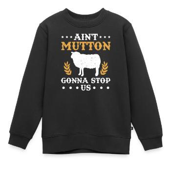 Sheep Rider Ain't Mutton Gonna Stop Us Gift - Kids Premium Organic Sweatshirt - black - Front - AI Model Kid Female (0cm)