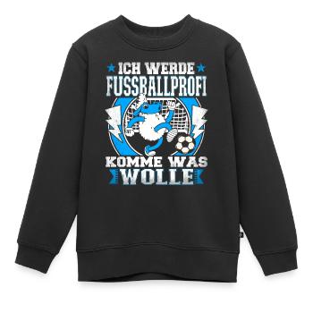 Fußball Fussballprofi Fußballspieler Junge Spruch - Kinder Premium Organic Sweatshirt - Schwarz - Vorne - AI Model Kid Female (0cm)