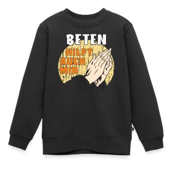 BETEN HILFT AUCH MIR - Kinder Premium Organic Sweatshirt - Schwarz - Vorne - AI Model Kid Female (0cm)