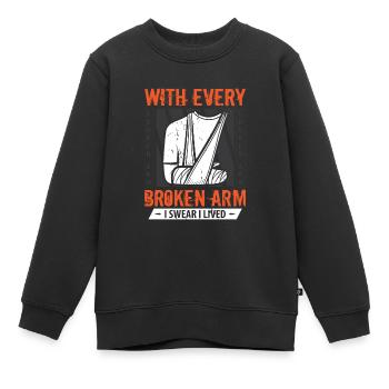 With every broken arm I swear I lived - Kinder Premium Organic Sweatshirt - Schwarz - Vorne - AI Model Kid Female (0cm)