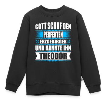 Erzgebirge Mann Namen Sachsen Theodor - Kinder Premium Organic Sweatshirt - Schwarz - Vorne - AI Model Kid Female (0cm)