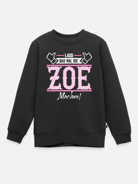 Zoe Geschenkidee Geschenk Geburtstag - Kinder Premium Organic Sweatshirt - Schwarz