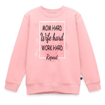Mom Hard Wife Hard Work Hard Repeat - Kinder Premium Organic Sweatshirt - Rosa - Vorne - AI Model Kid Female (0cm)