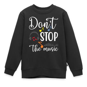 Don't Stop The Music - Kinder Premium Organic Sweatshirt - Schwarz - Vorne - AI Model Kid Female (0cm)