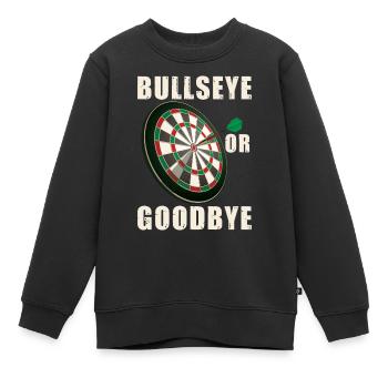 Bullseye ou au revoir | Joueur de fléchettes - Sweat Premium enfant bio - noir - Devant - AI Model Kid Female (0cm)