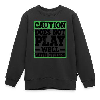 Attention, ne joue pas bien avec les autres 31 - Sweat Premium enfant bio - noir - Devant - AI Model Kid Female (0cm)