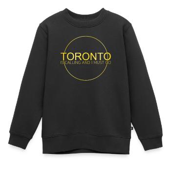Toronto Spruch - Kinder Premium Organic Sweatshirt - Schwarz - Vorne - AI Model Kid Female (0cm)