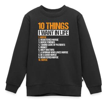 10 Things Nurse Life Skills Nursing - Kinder Premium Organic Sweatshirt - Schwarz - Vorne - AI Model Kid Female (0cm)